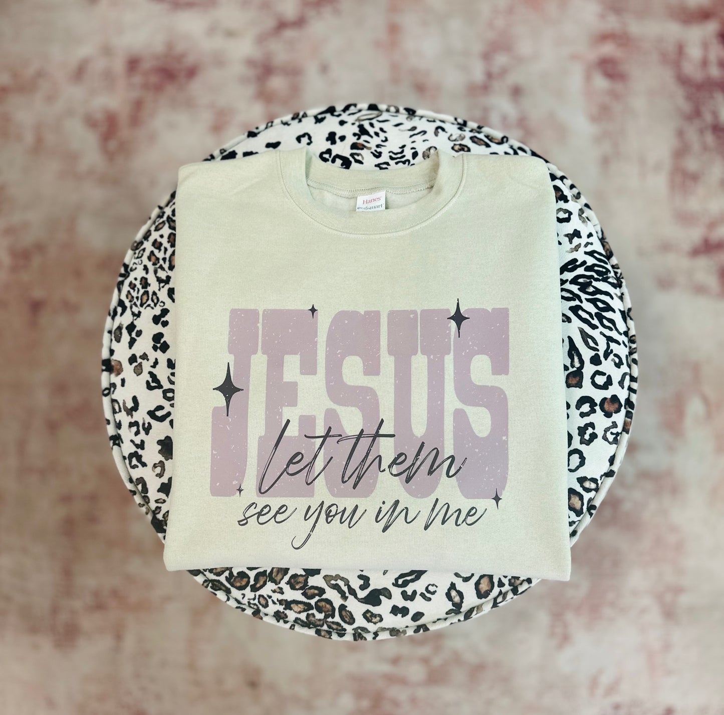 Let Them See You Sweatshirt