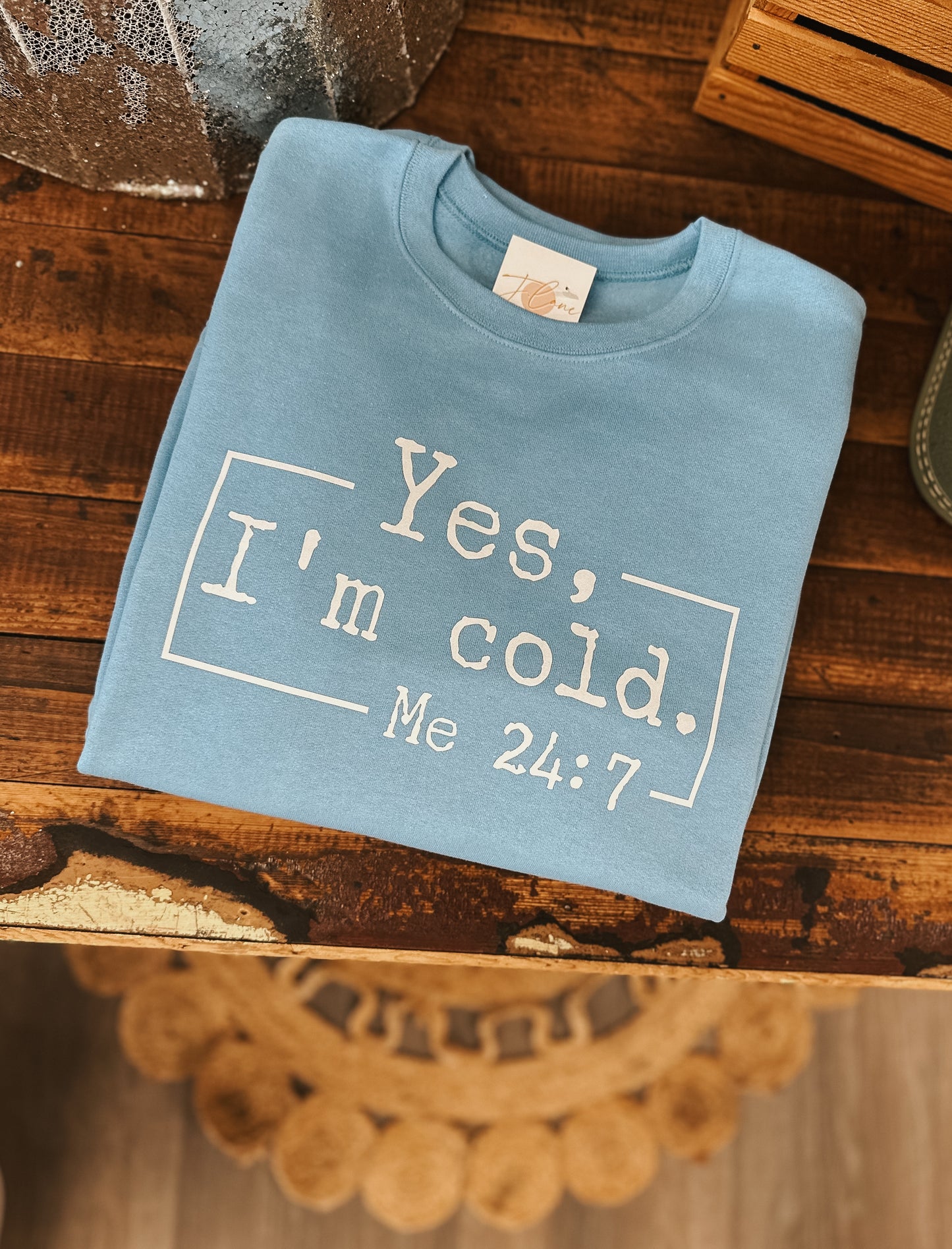 Cold 24/7 Sweatshirt