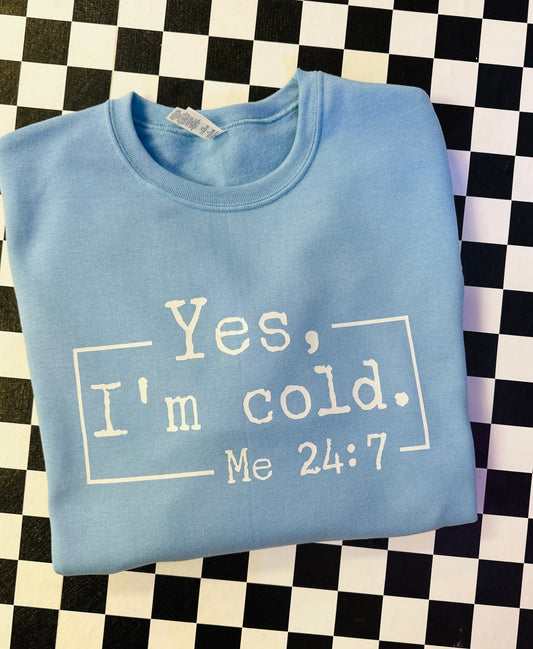 Cold 24/7 Sweatshirt