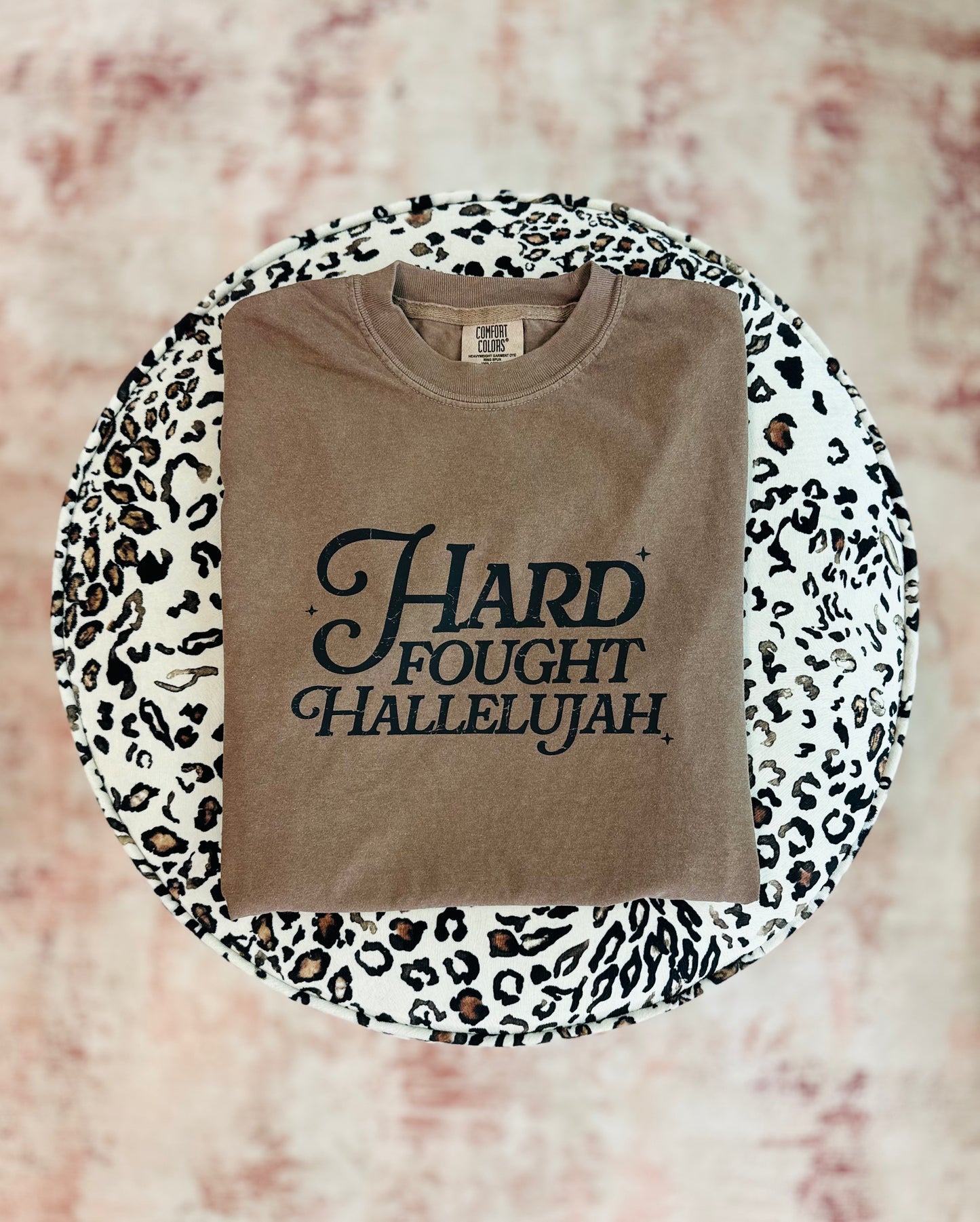 Hard Fought Hallelujah Tee